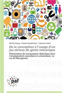de la Conception À L Usage D Un Jeu Sérieux de Génie Mécanique