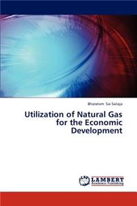 Utilization of Natural Gas for the Economic Development