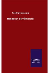 Handbuch der Ölmalerei