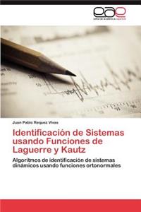 Identificación de Sistemas usando Funciones de Laguerre y Kautz