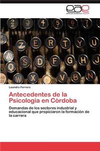 Antecedentes de La Psicologia En Cordoba