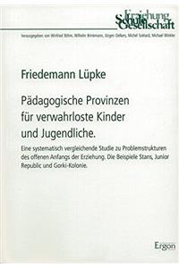 Padagogische Provinzen Fur Verwahrloste Kinder Und Jugendliche