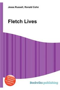 Fletch Lives