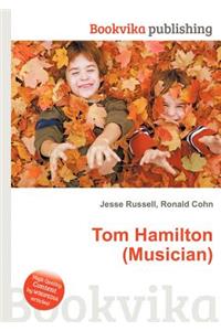 Tom Hamilton (Musician)