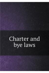 Charter and Bye Laws
