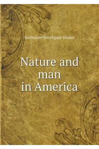 Nature and man in America