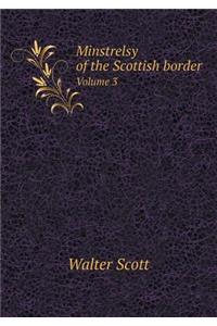 Minstrelsy of the Scottish Border Volume 3