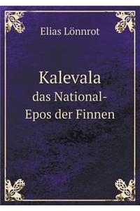 Kalevala Das National-Epos Der Finnen