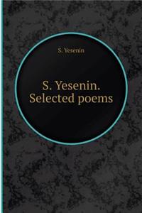 S. Yesenin. Selected poems