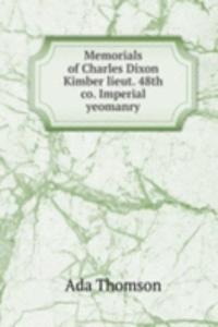 MEMORIALS OF CHARLES DIXON KIMBER LIEUT