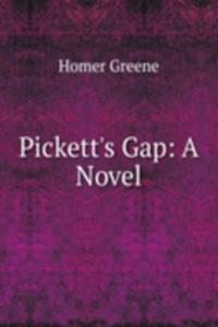 Pickett's Gap: A Novel