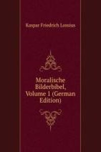 Moralische Bilderbibel, Volume 1 (German Edition)