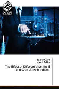 Effect of Different Vitamins E and C on Growth Indices