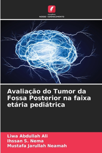 Avaliação do Tumor da Fossa Posterior na faixa etária pediátrica