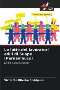Le lotte dei lavoratori edili di Suape (Pernambuco)