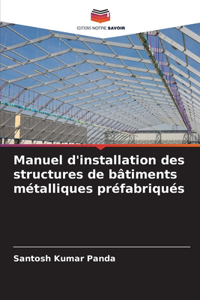 Manuel d'installation des structures de bâtiments métalliques préfabriqués