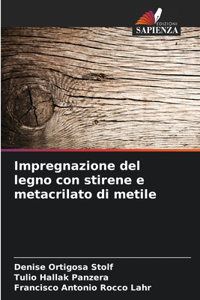 Impregnazione del legno con stirene e metacrilato di metile