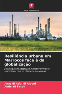 Resiliência urbana em Marrocos face à da globalização