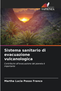 Sistema sanitario di evacuazione vulcanologica