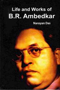 Life And Works Of B.R. Ambedkar, 2015, 280Pp