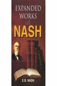 Expanded Work Of Dr. E.B. Nash