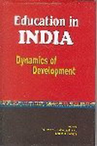 EDUCATION IN INDIA: DYNAMICS AND DEVELOPMENT(2ND IMPRESSION)