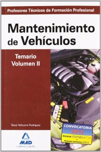 Profesores Tecnicos de Formacion Profesional. Mantenimiento de Vehiculos. Temario. Volumen II