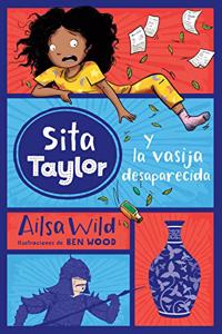 Sita Taylor y la vasija desaparecida / Squishy Taylor and the Vase that Wasn't