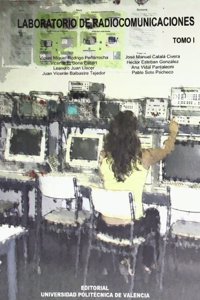 LABORATORIO DE RADIOCOMUNICACIONES. TOMO I