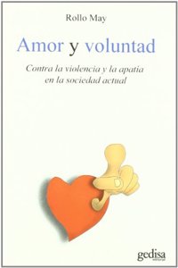 Amor y voluntad: Contra la violencia y la apatia en la sociedad actual