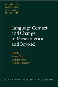 Language Contact and Change in Mesoamerica and Beyond