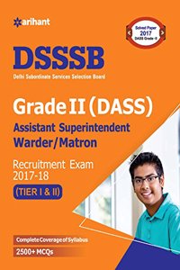 DSSSB (DASS) Assistant Superintendent Warden/Matron Grade II 2017-18