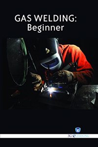 Gas Welding: Beginner (Book with Dvd) (Workbook Included)