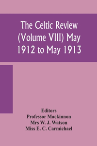 Celtic review (Volume VIII) may 1912 to may 1913