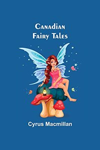 Canadian Fairy Tales