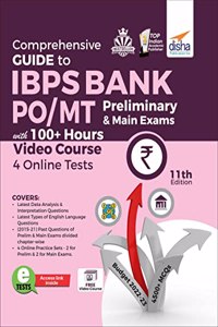 Comprehensive Guide to Ibps Bank Po/ Mt Preliminary & Main Exams with 100+ Hours Video Course & 4 Online Tests