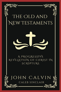 Old and New Testaments