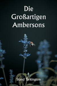 großartigen Ambersons