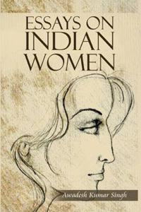 Essays on Indian Women