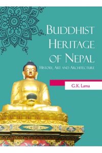 Buddhist Heritage of Nepal: History, Art and Architecture
