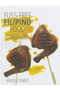 Fuss-Free Filipino Food