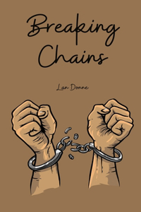 Breaking Chains