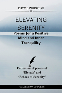 Elevating Serenity