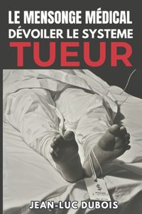 Le Mensonge Médical