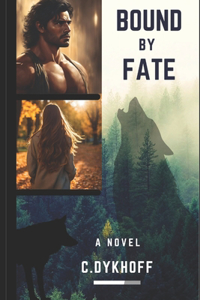 Bound By Fate