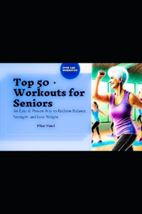 Top 50 + Workouts for Seniors
