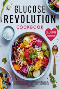 Glucose Revolution Cookbook