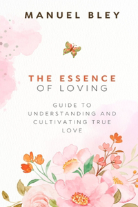 Essence of Loving