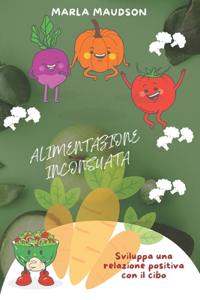 Alimentazione Inconsuata