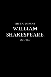 Big Book of William Shakespeare Quotes